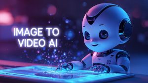 image to video ai no restrictions
